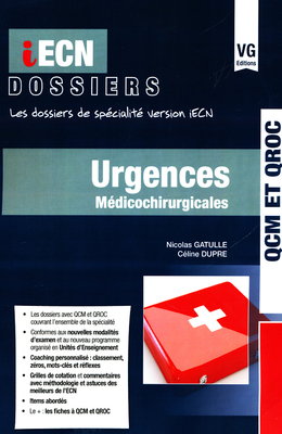 Urgences médicochirurgicales - VERNAZOBRES-GREGO - iECN dossiers - Nicolas GATULLE, Céline DUPRE