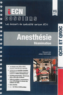 Anesthésie Réanimation - VERNAZOBRES-GREGO - iECN dossiers - Vincent LIU, Julien VACCARO