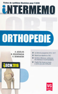 Orthopédie - Traumatologie 2016 - VERNAZOBRES-GREGO - iNTERMEMO - N.BOUHERAOUA, H.BENKHATAR
