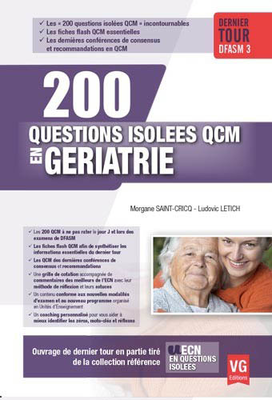 Gériatrie - VERNAZOBRES-GREGO - 200 questions isolées en QCM - Morgane SAINT-CRICQ, Ludovic LETICH