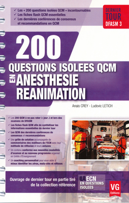 Anesthésie réanimation - VERNAZOBRES-GREGO - 200 questions isolées en QCM - Anaïs CREY, Ludovic LETICH