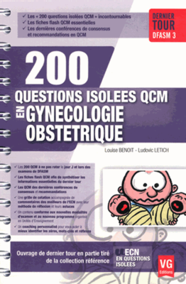 Gynécologie obstétrique - VERNAZOBRES-GREGO - 200 questions isolées en QCM - Louise BENOIT, Ludovic LETICH