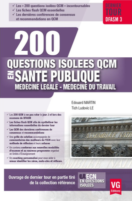 Santé publique, médecine légale, médecine du travail - VERNAZOBRES-GREGO - 200 questions isolées en QCM - Edouard MARTIN