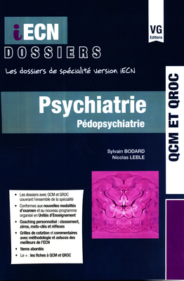 Psychiatrie Pédopsychiatrie - VERNAZOBRES-GREGO - iECN dossiers - Sylvain BODARD, Nicolas LEBLE