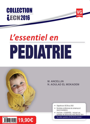 L'essentiel en Pédiatrie - VERNAZOBRES-GREGO - iECN 2016 - M. ANCELLIN, N. AOULAD EL MOKADEM
