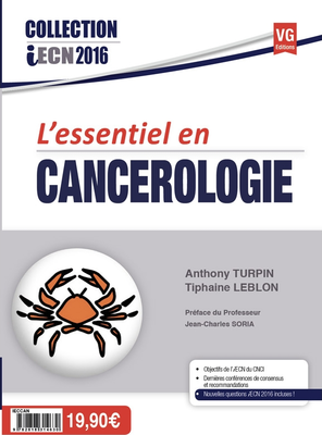 L'essentiel en Cancérologie - VERNAZOBRES-GREGO - iECN 2016 - Anthony TURPIN, Tiphaine LEBLON