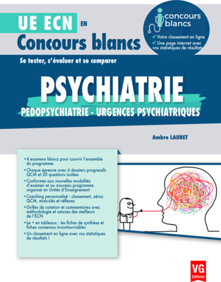 Psychiatrie, pédopsychiatrie, urgences psychiatriques - VERNAZOBRES-GREGO - UE ECN en Concours blancs - Ambre LAURET