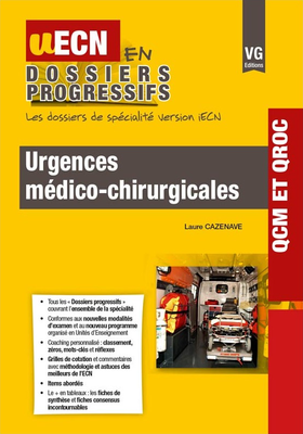 Urgences médico-chirurgicales - VERNAZOBRES-GREGO - UECN en dossiers progressifs - Laure CAZENAVE