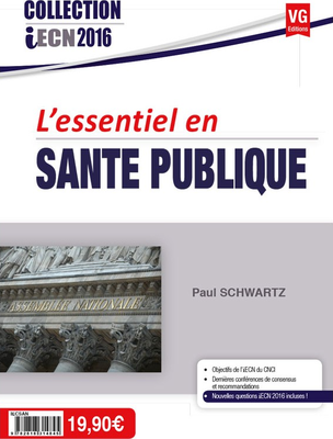 L'essentiel en Santé publique - VERNAZOBRES-GREGO - iECN 2016 - Paul SCHWARTZ