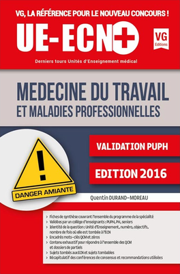 Médecine du travail et maladies professionnelles - VERNAZOBRES-GREGO - UE ECN+ - Quentin DURAND-MOREAU