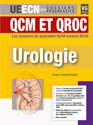 Urologie - VERNAZOBRES-GREGO - UECN en dossiers progressifs - Pritvhi RAMTOHUL
