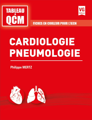 Cardiologie Pneumologie - VERNAZOBRES-GREGO - Tableau à QCM - Philippe MERTZ