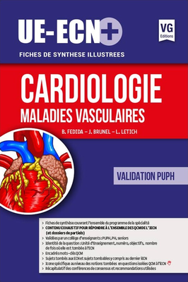 Cardiologie Maladies vasculaires - VERNAZOBRES-GREGO - UE ECN+ - B. FEDIDA, J. BRUNEL, L. LETICH