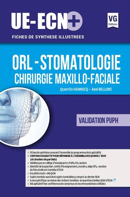 Orl - Stomatologie - Chirurgie Maxillo-faciale - VERNAZOBRES-GREGO - UE ECN+ - Quentin HENNOCQ, Axel BELLONI