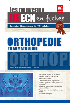 Orthopédie Traumatologie - VERNAZOBRES-GREGO - Les nouveaux UE ECN en fiches - A. BENTEJAC, M. HOURBRACQ, L. LETICH