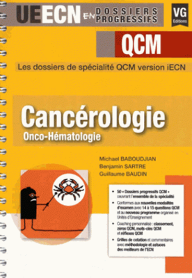 Cancérologie Onco-hématologie - VERNAZOBRES-GREGO - UECN en dossiers progressifs - Michael BABOUDJIAN, Benjamin SARTRE, Guillaume BAUDIN