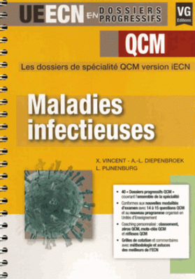Maladies infectieuses - VERNAZOBRES-GREGO - UECN en dossiers progressifs - X.VINCENT
