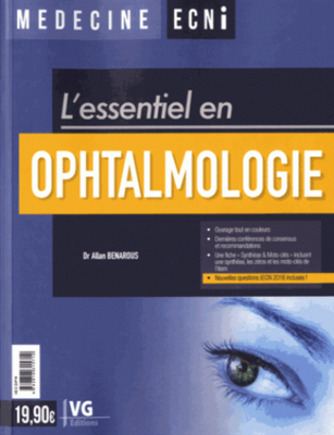 Ophtalmologie - VERNAZOBRES-GREGO - L'essentiel en - Allan BENAROUS
