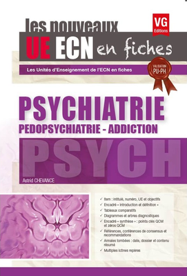 Psychiatrie - VERNAZOBRES-GREGO - Les nouveaux UE ECN en fiches - Astrid CHEVANCE
