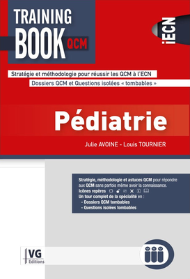 Pédiatrie - VERNAZOBRES-GREGO - Training book QCM - Julie AVOINE, Louis TOURNIER