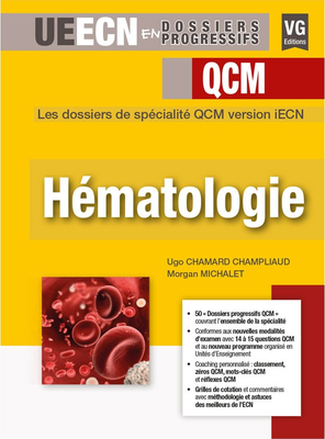 Hématologie - VERNAZOBRES-GREGO - UECN en dossiers progressifs - MICHALET-CHAMARD
