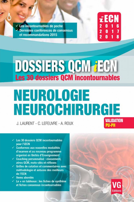 Neurologie Neurochirurgie - VERNAZOBRES-GREGO - Dossiers QCM iECN - J.LAURENT, C.LEFEUVRE, A.ROUX