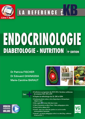 Endocrinologie diabétologie nutrition - VERNAZOBRES-GREGO - iKB - Patricia FISCHER-GHANASSIA, Édouard GHANASSIA, Marie-Caroline BARAUT