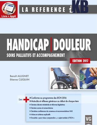 Handicap Douleur Soins palliatifs et accompagnement - VERNAZOBRES-GREGO - iKB - Benoit ALLIGNET, Etienne CLEQUIN