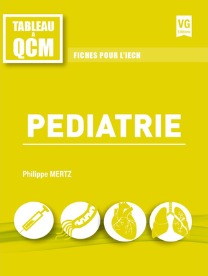 Pédiatrie - VERNAZOBRES-GREGO - Tableau à QCM - Philippe MERTZ