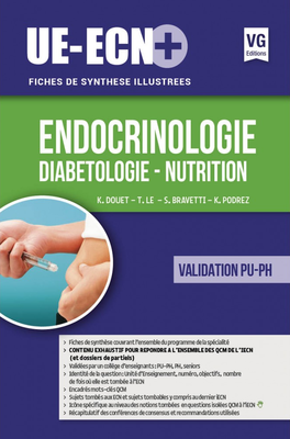 Endocrinologie Diabétologie Nutrition - VERNAZOBRES-GREGO - UE ECN+ - K. DOUET, S.BRAVETTI, K.PODREZ
