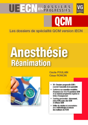 Anesthesie réanimation - VERNAZOBRES-GREGO - UECN en dossiers progressifs - Cécile POULAIN, César RONCIN