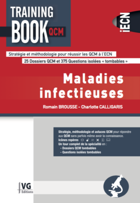 Maladies infectieuses - VERNAZOBRES-GREGO - Training book QCM - Romain BROUSSE, Charlotte CALLIGARIS