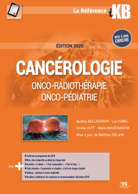 Cancérologie, onco-radiothérapie, onco-pédiatrie - VERNAZOBRES-GREGO - iKB - Audrey Bellesoeur, Luc Cabel, Emilie Hutt, Malik Moustarhfir