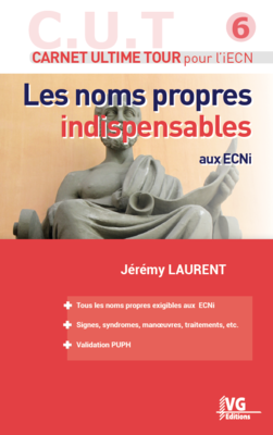 Les noms propres indispensables aux ECNi - VERNAZOBRES-GREGO - Carnet ultime tour - Jérémy LAURENT