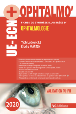 Ophtalmologie - VERNAZOBRES-GREGO - UE ECN+ - Elodie MARTIN, Tich Ludovic LE