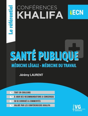 Santé publique, médecine légale, médecine du travail - VERNAZOBRES-GREGO - Conférences Khalifa - Jérémy Laurent