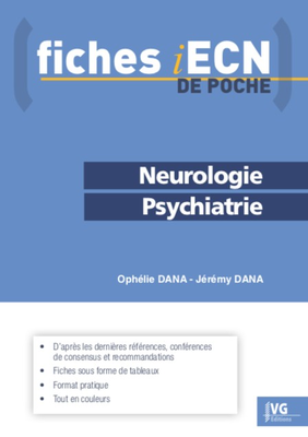 Neurologie, psychiatrie - VERNAZOBRES-GREGO - Fiches iECN de poche - Ophélie Dana, Jérémy Dana