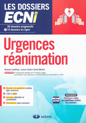 Urgences-réanimation - ESTEM / VUIBERT - Les dossiers ECNi - Romain JOUFFROY, Laure CASTRE SAINT-MARTIN