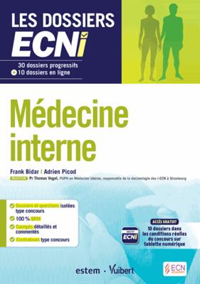 Médecine interne - ESTEM / VUIBERT - Les dossiers ECNI - Frank BIDAR, Adrien PICOD
