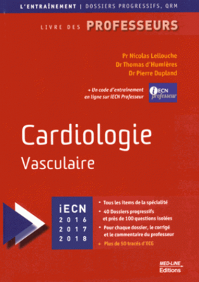 Cardiologie - Vasculaire - MED-LINE - L'entraînement - Nicolas LELLOUCHE, Thomas D'HUMIERES, Pierre DUPLAND