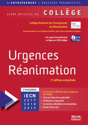 Urgences Réanimation - MED-LINE - L'entraînement - Dossiers progressifs - Fabienne SAULNIER, Alain CARIOU, Damien DU CHEYRON