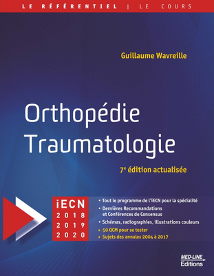 Orthopédie Traumatologie - MED-LINE - Le référentiel Med-Line - Guillaume WAVREILLE