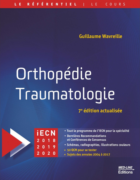 Orthopedie Traumatologie 7e Ed Med Line Le Referentiel Med Line 9782846782227