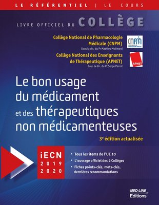 Le bon usage du médicament et des thérapeutiques non médicamenteuses - MED-LINE - Le référentiel Med-Line - Collège National des Enseignants de Thérapeutique (APNET), Collège National de Pharmacologie Médicale