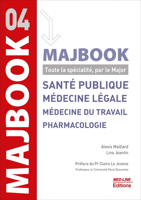 MAJBOOK – Santé publique, médecine légale, médecine du travail et pharmacologie - MED-LINE - MajBook par spécialité - Alexis MAILLARD,  Lina JEANTIN
