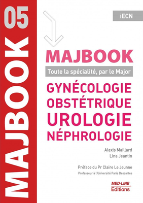 Gynécologie obstétrique, Urologie, Néphrologie - MED-LINE - MajBook par spécialité - Alexis MAILLARD,  Lina JEANTIN