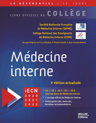 Médecine interne - MED-LINE - Le référentiel Med-Line - SNFMI,  CEMI,  Luc Mouthon,  Thomas Hanslik,  Jean-François Viallard