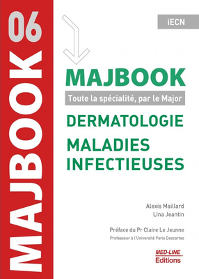 Dermatologie, Maladies infecteuses - MED-LINE - MajBook par spécialité - Alexis MAILLARD,  Lina JEANTIN