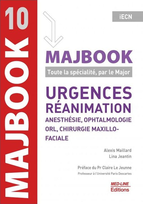 Urgences, Réanimation, ORL, Ophtalmologie, Maxillo-faciale - MED-LINE - MajBook par spécialité - Alexis MAILLARD,  Lina JEANTIN