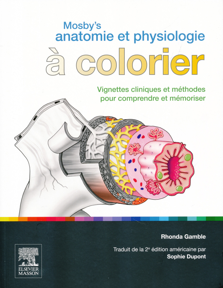 Mosby's Anatomie et Physiologie à colorier ELSEVIER / MASSON